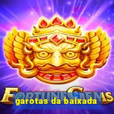 garotas da baixada